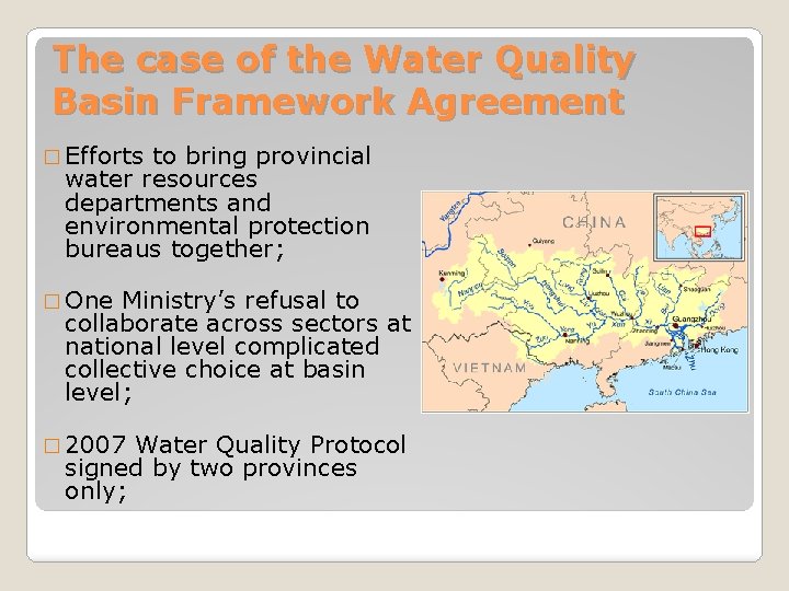 The case of the Water Quality Basin Framework Agreement � Efforts to bring provincial