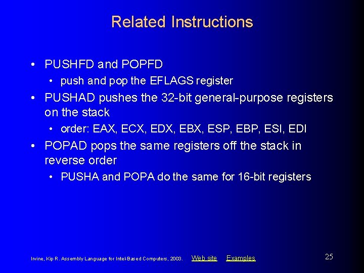 Related Instructions • PUSHFD and POPFD • push and pop the EFLAGS register •