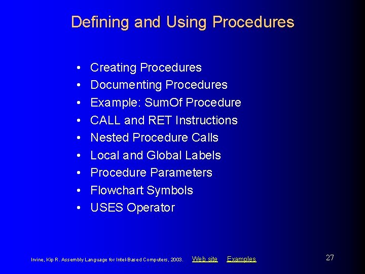 Defining and Using Procedures • • • Creating Procedures Documenting Procedures Example: Sum. Of