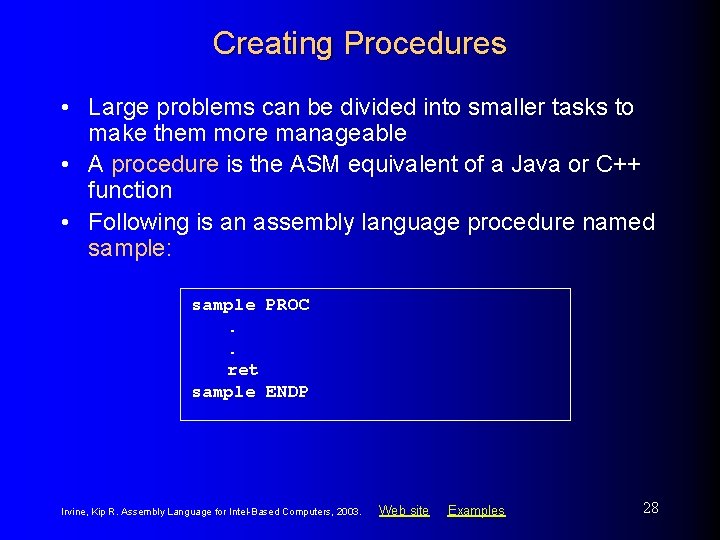 Creating Procedures • Large problems can be divided into smaller tasks to make them