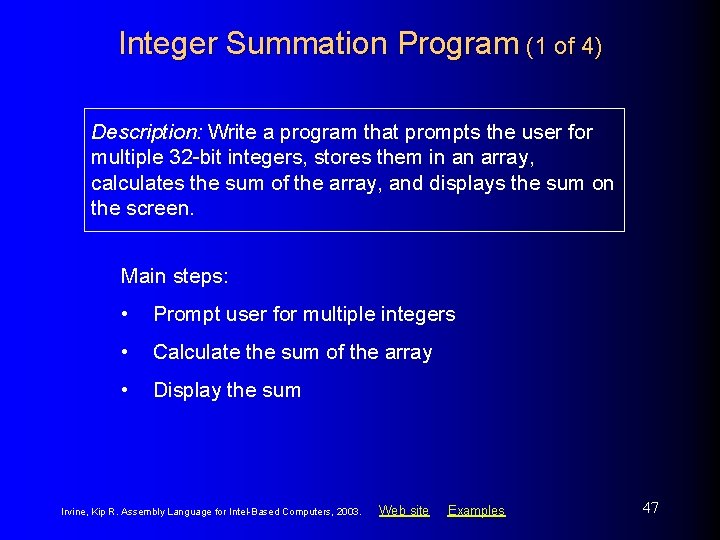 Integer Summation Program (1 of 4) Description: Write a program that prompts the user