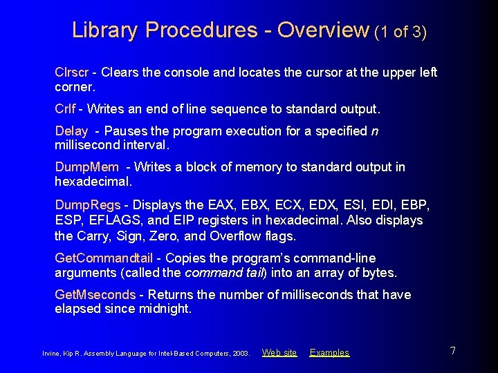 Library Procedures - Overview (1 of 3) Clrscr - Clears the console and locates