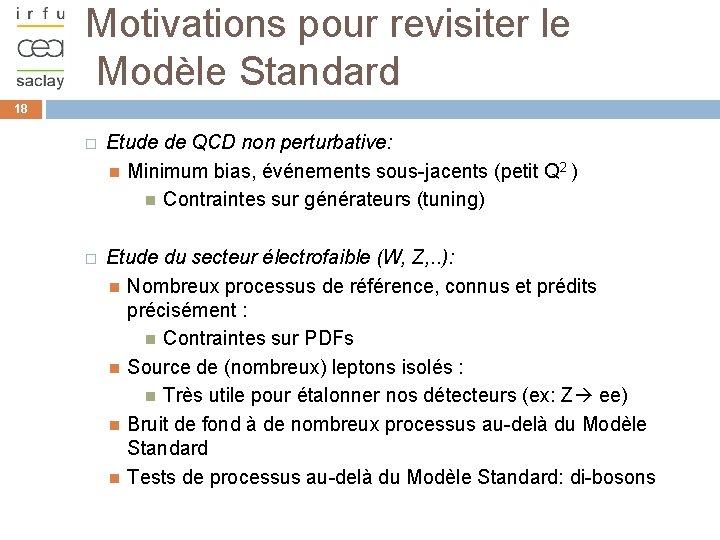 Motivations pour revisiter le Modèle Standard 18 � Etude de QCD non perturbative: Minimum