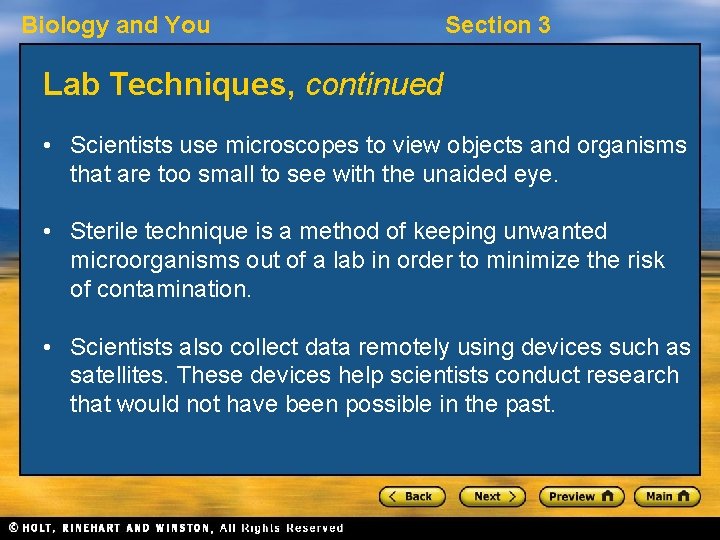 Biology and You Section 3 Lab Techniques, continued • Scientists use microscopes to view