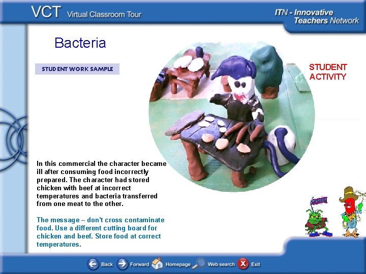 Bacteria STUDENT WORK SAMPLE In this commercial the character became ill after consuming food