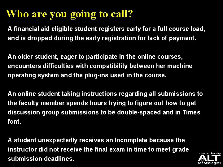 Who are you going to call? A financial aid eligible student registers early for