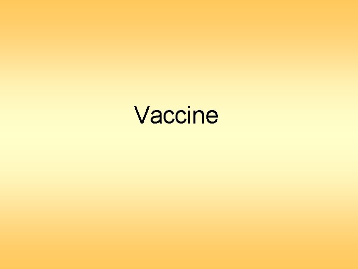 Vaccine 