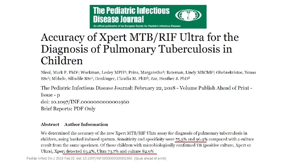 Pediatr Infect Dis J. 2018 Feb 22. doi: 10. 1097/INF. 0000001960. [Epub ahead of