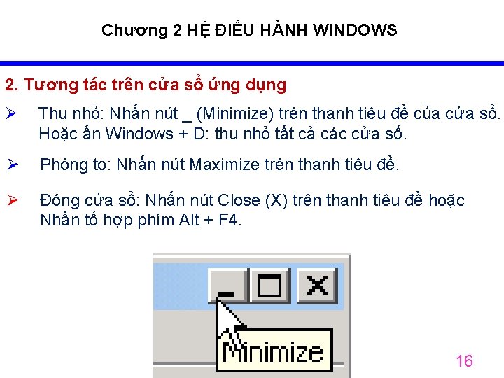 Chương 2 HỆ ĐIỀU HÀNH WINDOWS 2. Tương tác trên cửa sổ ứng dụng