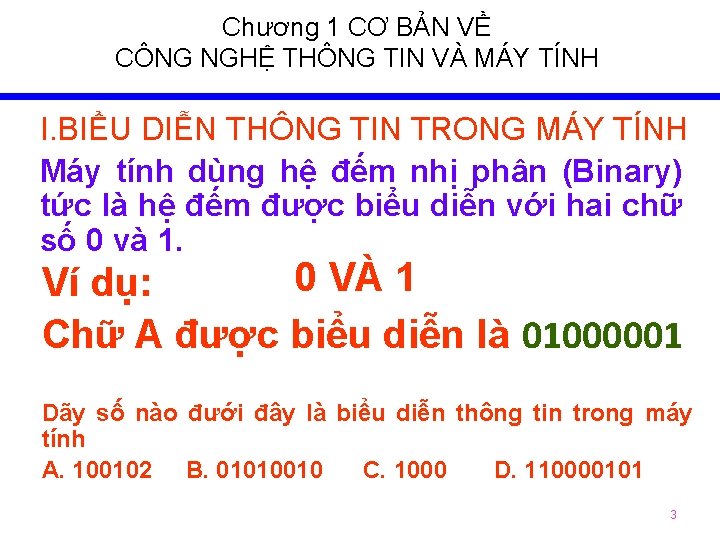 Chương 1 CƠ BẢN VỀ CÔNG NGHỆ THÔNG TIN VÀ MÁY TÍNH I. BIỂU