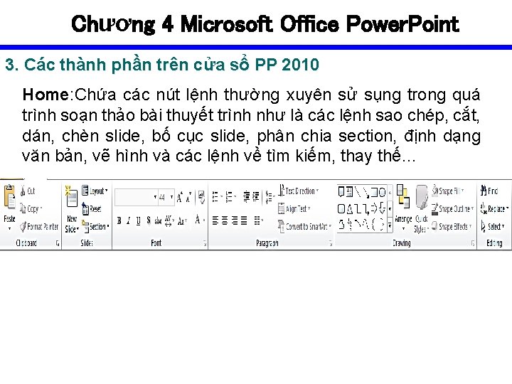 Chương 4 Microsoft Office Power. Point 3. Các thành phần trên cửa sổ PP