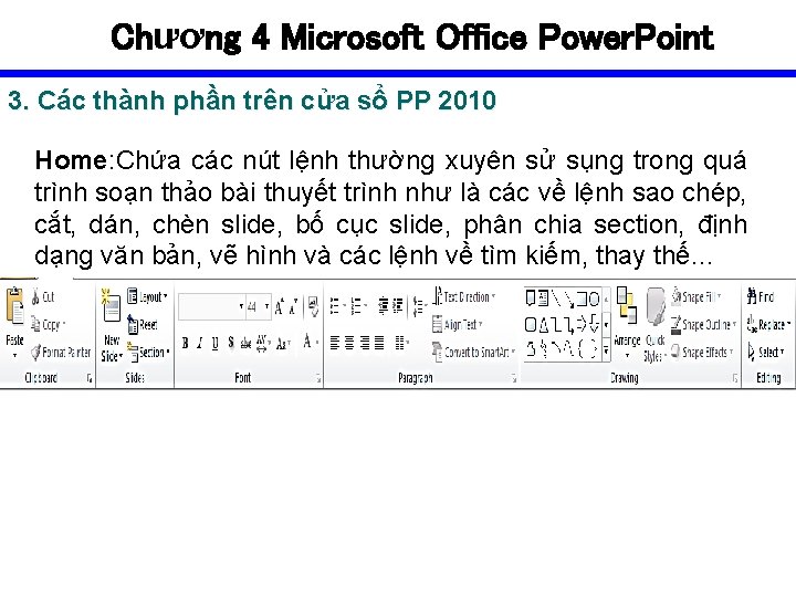 Chương 4 Microsoft Office Power. Point 3. Các thành phần trên cửa sổ PP