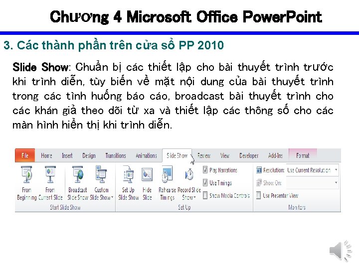 Chương 4 Microsoft Office Power. Point 3. Các thành phần trên cửa sổ PP