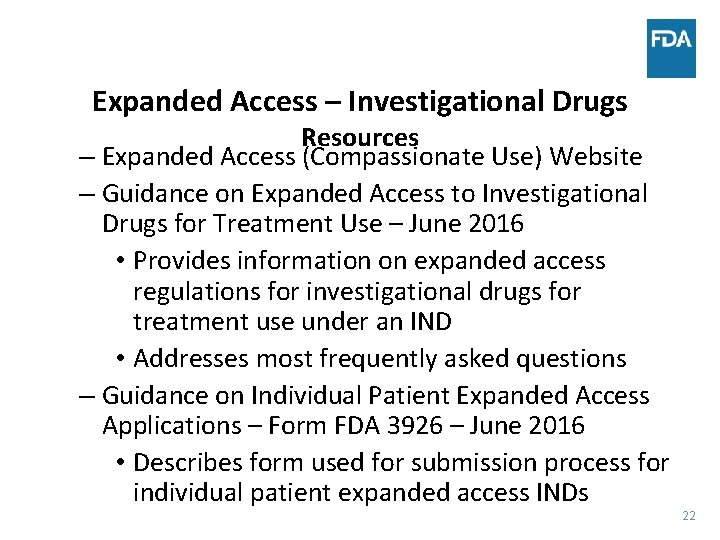 Expanded Access – Investigational Drugs Resources – Expanded Access (Compassionate Use) Website – Guidance