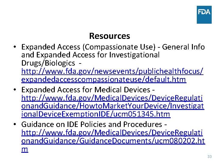 Resources • Expanded Access (Compassionate Use) - General Info and Expanded Access for Investigational