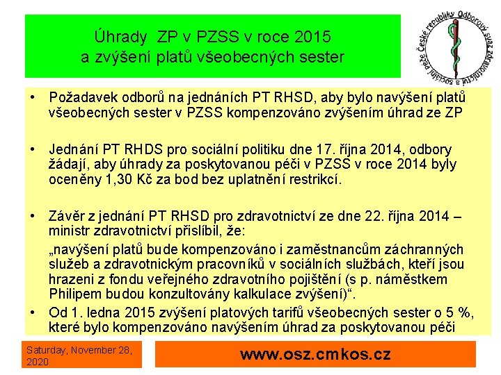 Úhrady ZP v PZSS v roce 2015 a zvýšení platů všeobecných sester • Požadavek