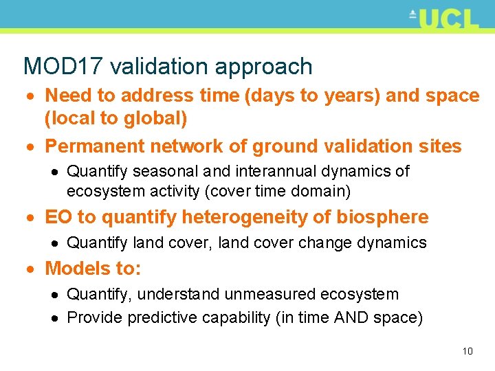 MOD 17 validation approach · Need to address time (days to years) and space