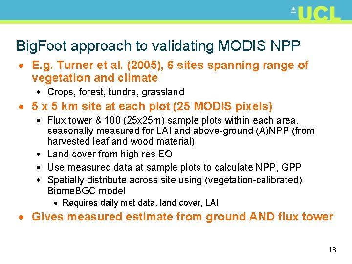 Big. Foot approach to validating MODIS NPP · E. g. Turner et al. (2005),