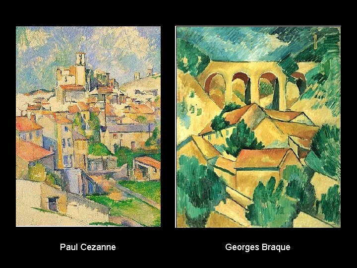 Paul Cezanne Georges Braque 