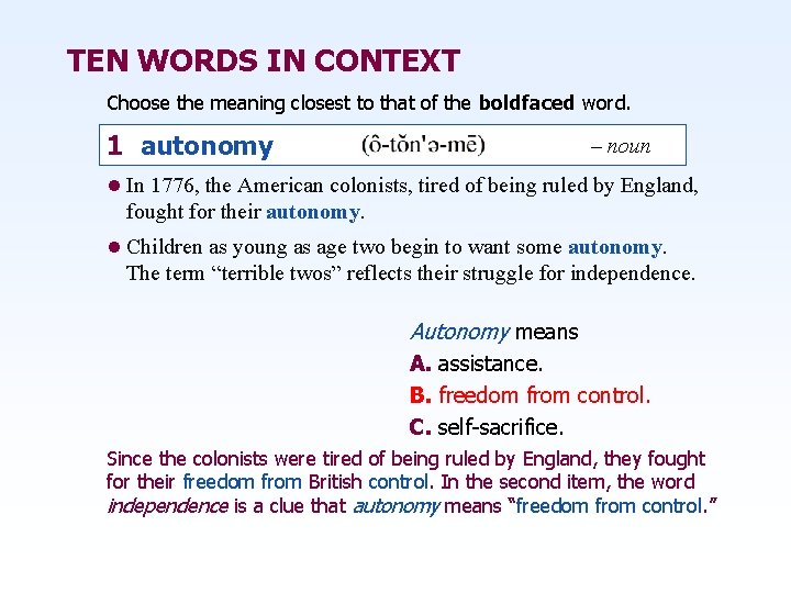 TEN WORDS IN CONTEXT Choose the meaning closest to that of the boldfaced word.