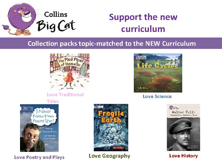 Support the new curriculum Collection packs topic-matched to the NEW Curriculum Love Traditional Tales