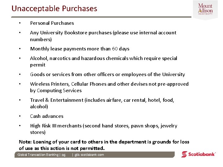 Unacceptable Purchases • Personal Purchases • Any University Bookstore purchases (please use internal account