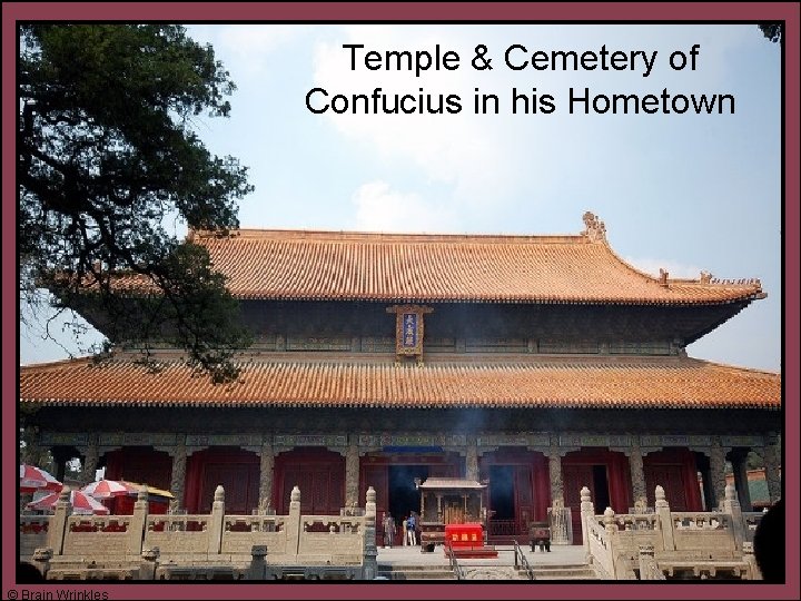 Temple & Cemetery of Confucius in his Hometown © Brain Wrinkles 