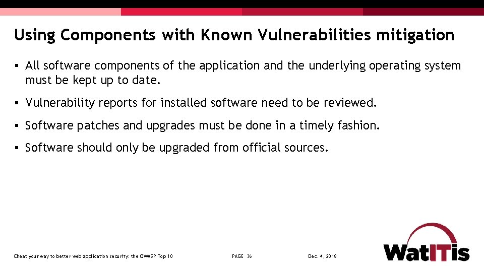 Using Components with Known Vulnerabilities mitigation § All software components of the application and
