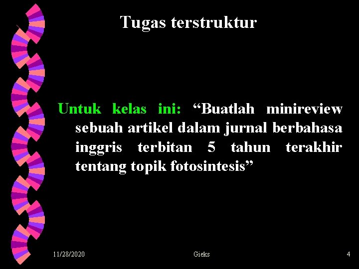 Tugas terstruktur Untuk kelas ini: “Buatlah minireview sebuah artikel dalam jurnal berbahasa inggris terbitan