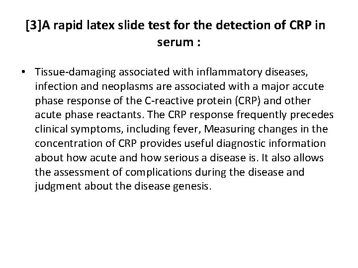 [3]A rapid latex slide test for the detection of CRP in serum : •