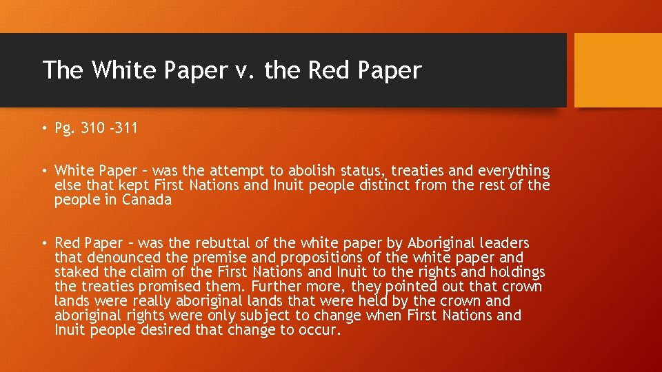 The White Paper v. the Red Paper • Pg. 310 -311 • White Paper