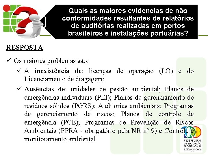 Quais as maiores evidencias de não conformidades resultantes de relatórios de auditórias realizadas em