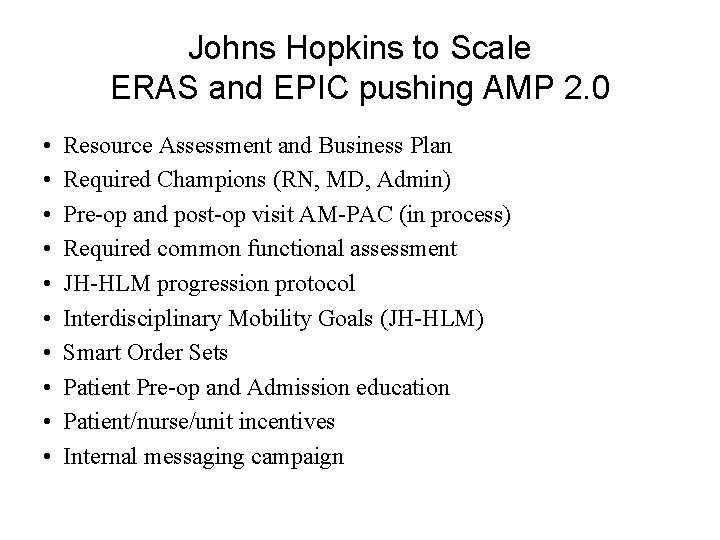 Johns Hopkins to Scale ERAS and EPIC pushing AMP 2. 0 • • •