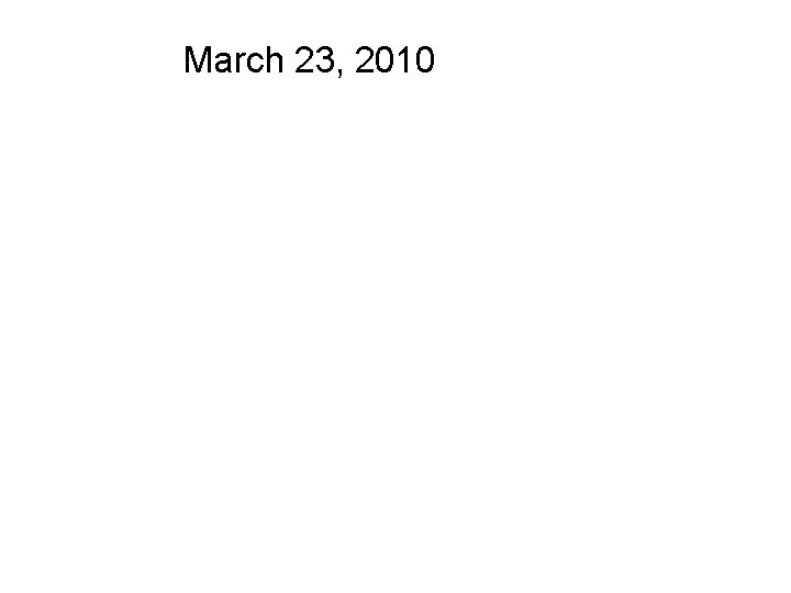 March 23, 2010 