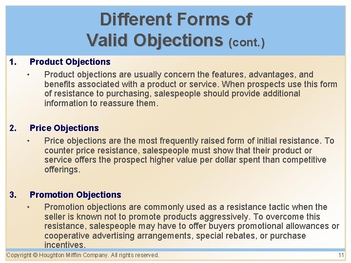 Different Forms of Valid Objections (cont. ) 1. Product Objections • Product objections are