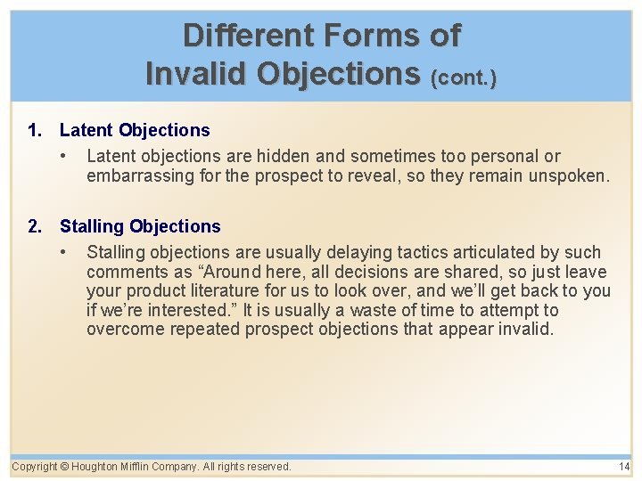 Different Forms of Invalid Objections (cont. ) 1. Latent Objections • Latent objections are