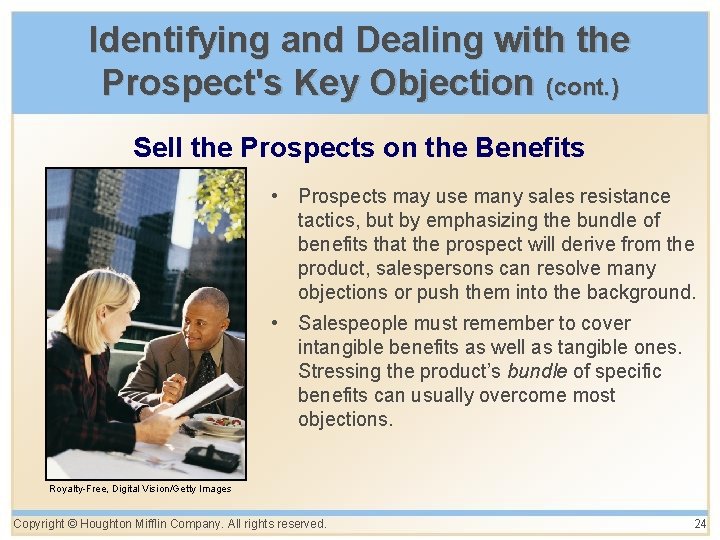 Identifying and Dealing with the Prospect's Key Objection (cont. ) Sell the Prospects on Identifying and Dealing with the Prospect's Key Objection (cont. ) Sell the Prospects on