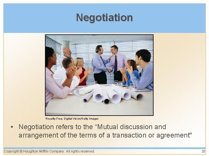 Negotiation Royalty-Free, Digital Vision/Getty Images • Negotiation refers to the “Mutual discussion and arrangement