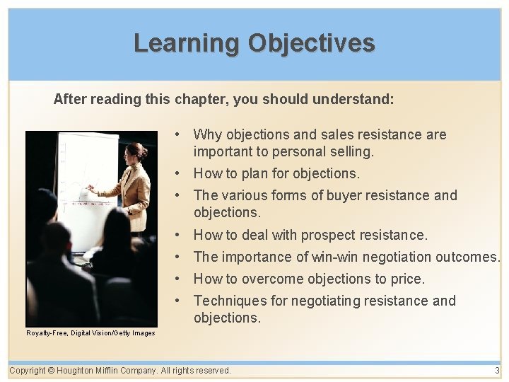 Learning Objectives After reading this chapter, you should understand: • Why objections and sales