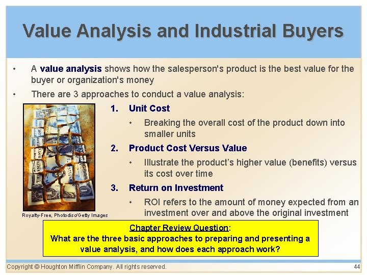 Value Analysis and Industrial Buyers • A value analysis shows how the salesperson's product Value Analysis and Industrial Buyers • A value analysis shows how the salesperson's product