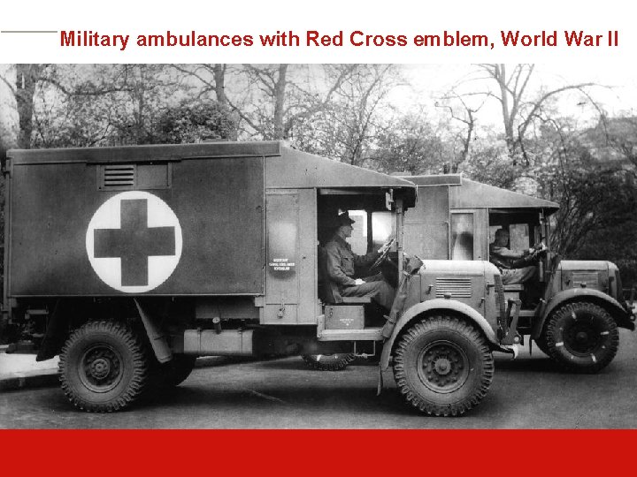 Military ambulances with Red Cross emblem, World War II 