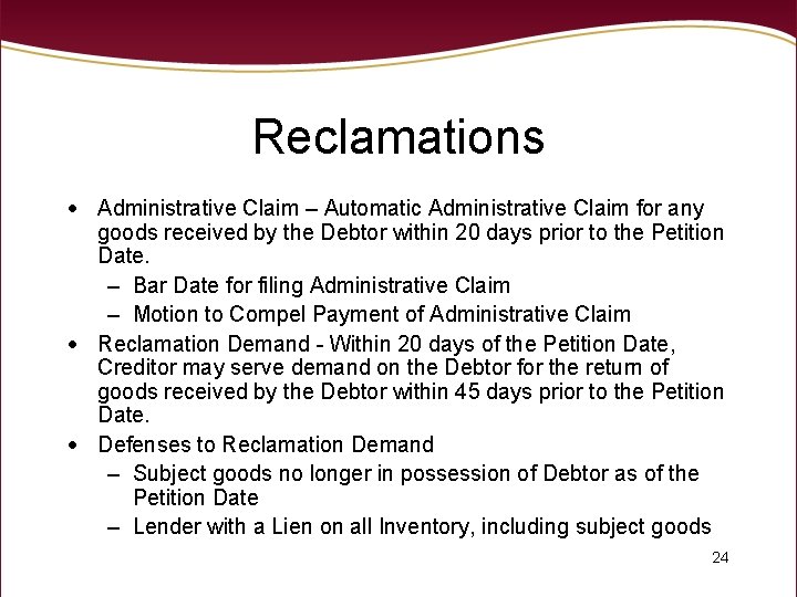 Reclamations Administrative Claim – Automatic Administrative Claim for any goods received by the Debtor