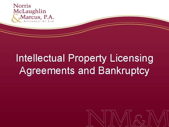 Intellectual Property Licensing Agreements and Bankruptcy 