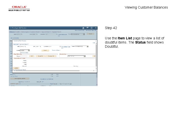 Viewing Customer Balances Step 42 Use the Item List page to view a list