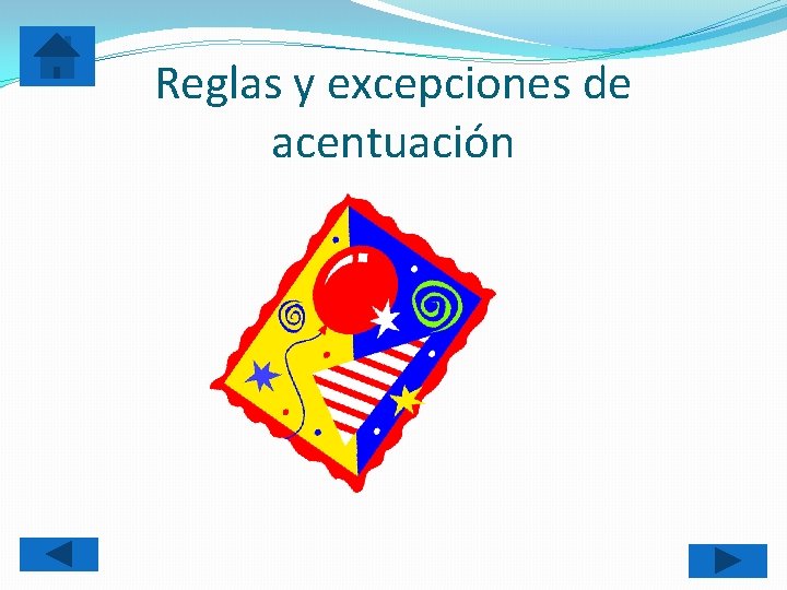 Reglas y excepciones de acentuación 