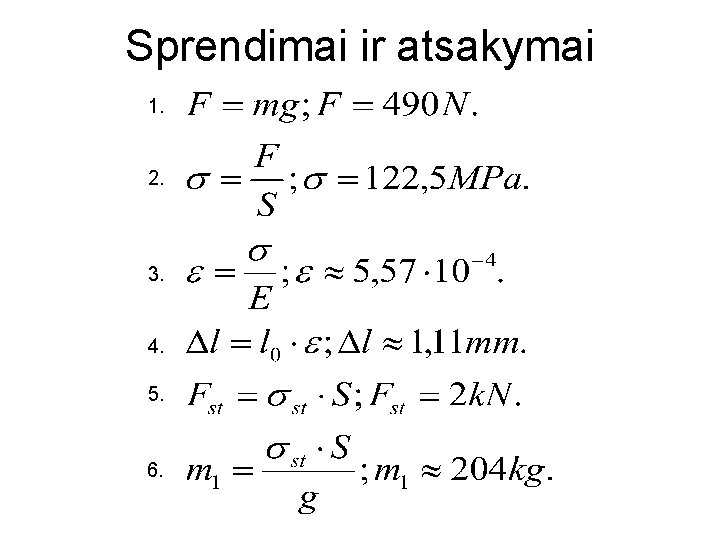 Sprendimai ir atsakymai 1. 2. 3. 4. 5. 6. Sprendimai ir atsakymai 1. 2. 3. 4. 5. 6.