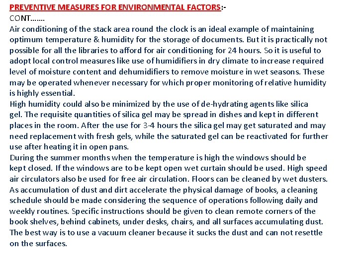 PREVENTIVE MEASURES FOR ENVIRONMENTAL FACTORS: CONT……. Air conditioning of the stack area round the