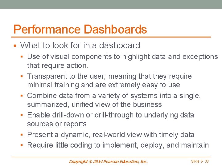Performance Dashboards § What to look for in a dashboard § Use of visual