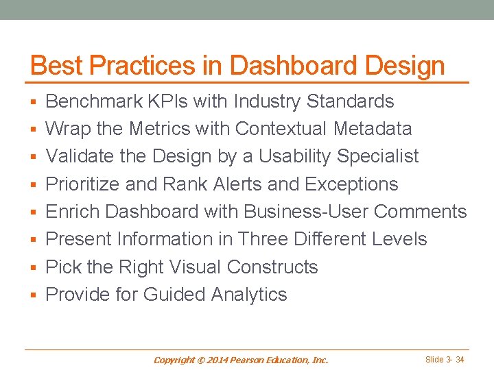 Best Practices in Dashboard Design § Benchmark KPIs with Industry Standards § Wrap the