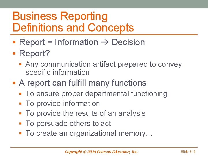 Business Reporting Definitions and Concepts § Report = Information Decision § Report? § Any